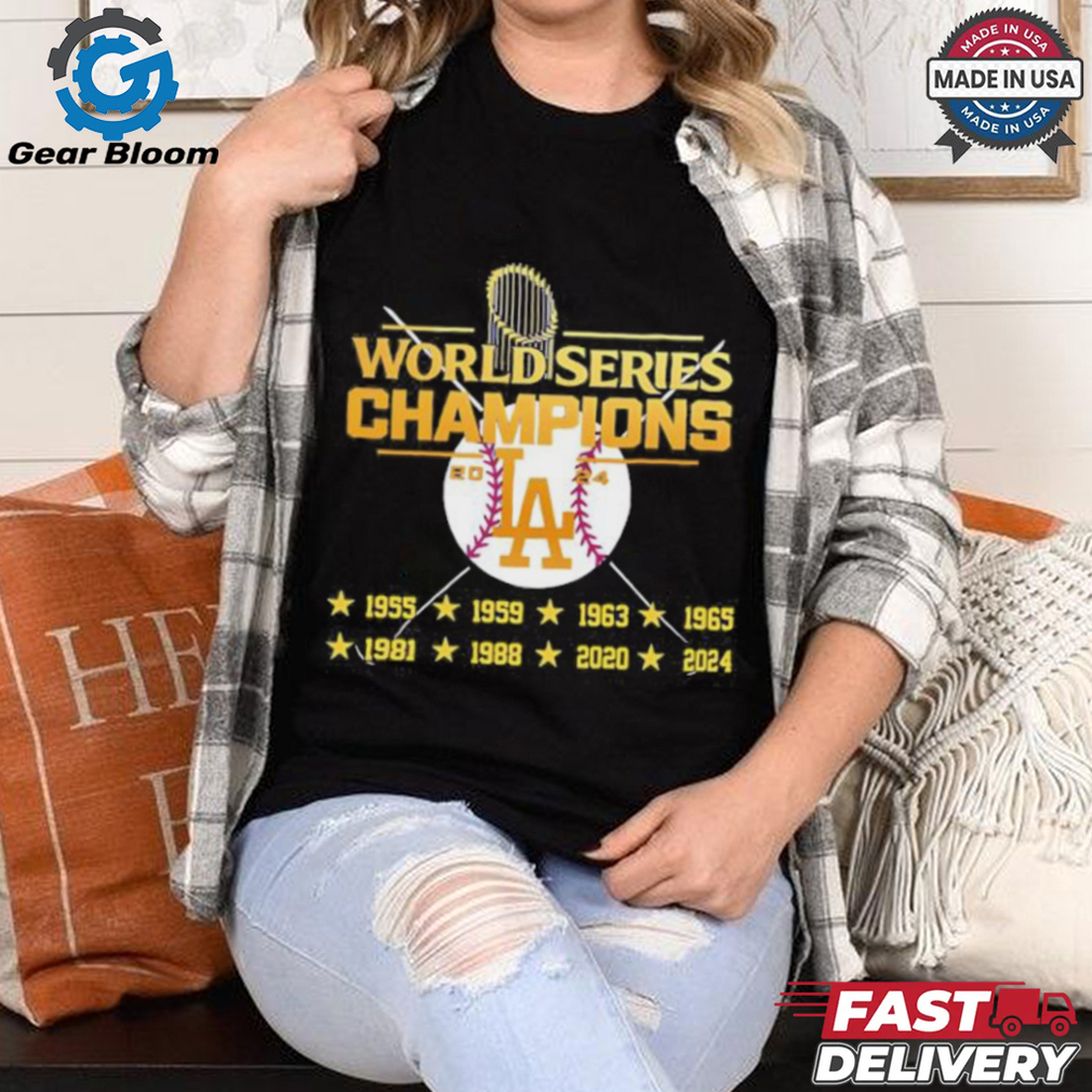 World Series Champions Los Angeles Dodgers 1955 1959 1963 1965 1981 1988 2020 2024 shirt World Series Champions Los Angeles Dodgers 1955 1959 1963 1965 1981 1988 2020 2024 shirt