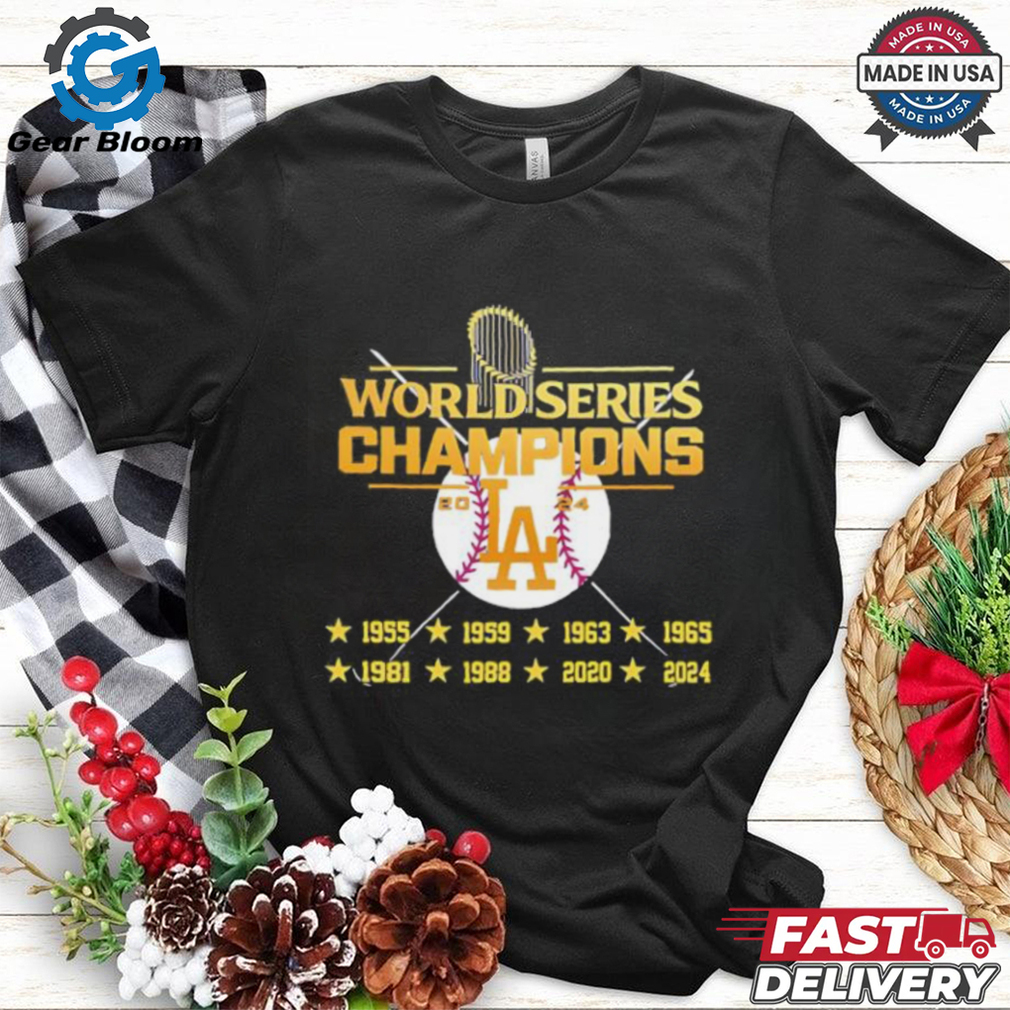 World Series Champions Los Angeles Dodgers 1955 1959 1963 1965 1981 1988 2020 2024 shirt World Series Champions Los Angeles Dodgers 1955 1959 1963 1965 1981 1988 2020 2024 shirt