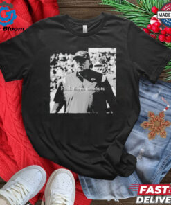 Andy Reid Fuck Them Timeouts Coach Kansas City Chiefs T Shirt