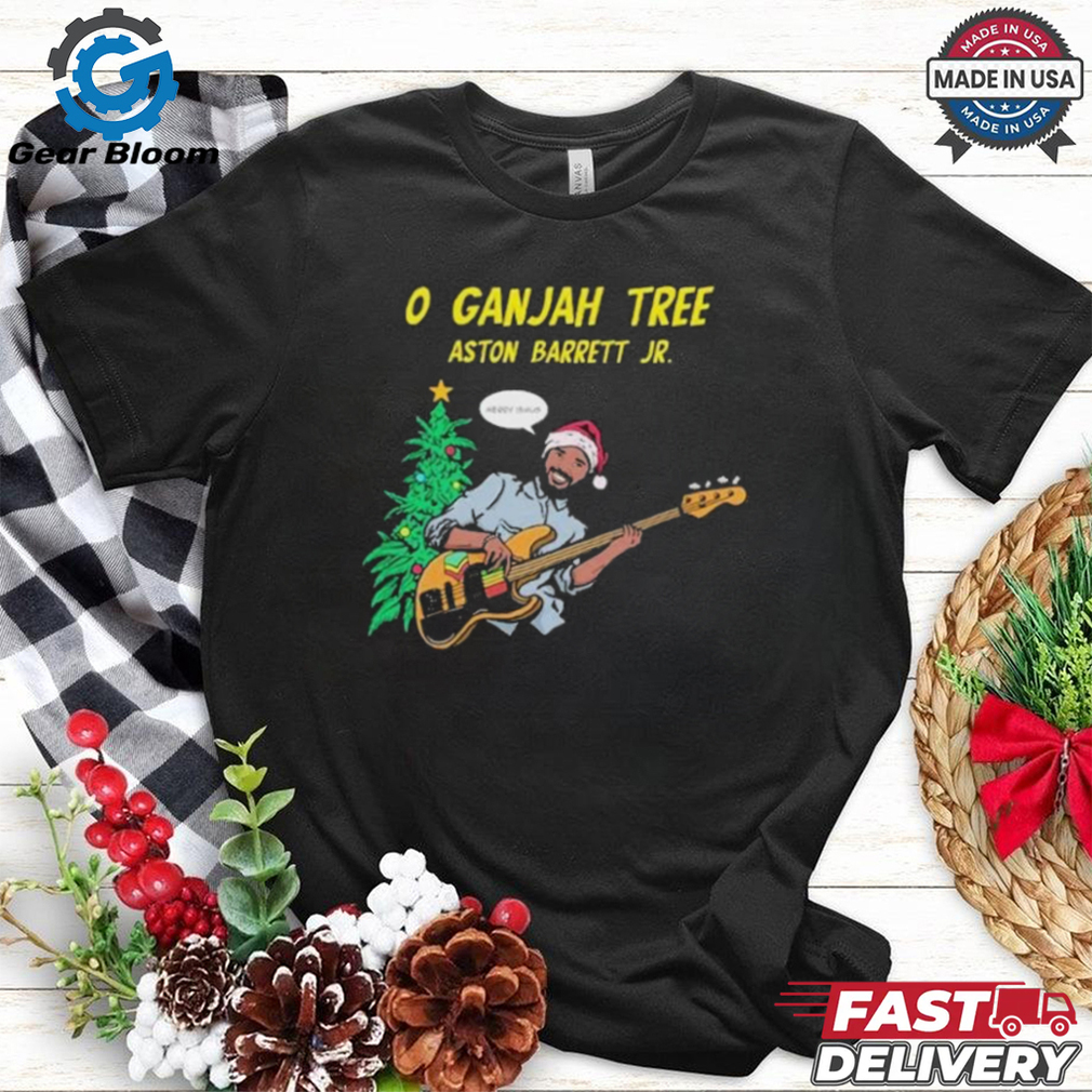 Aston Barrett Jr O Ganjah Tree Holiday Christmas T shirt Aston Barrett Jr O Ganjah Tree Holiday Christmas T shirt