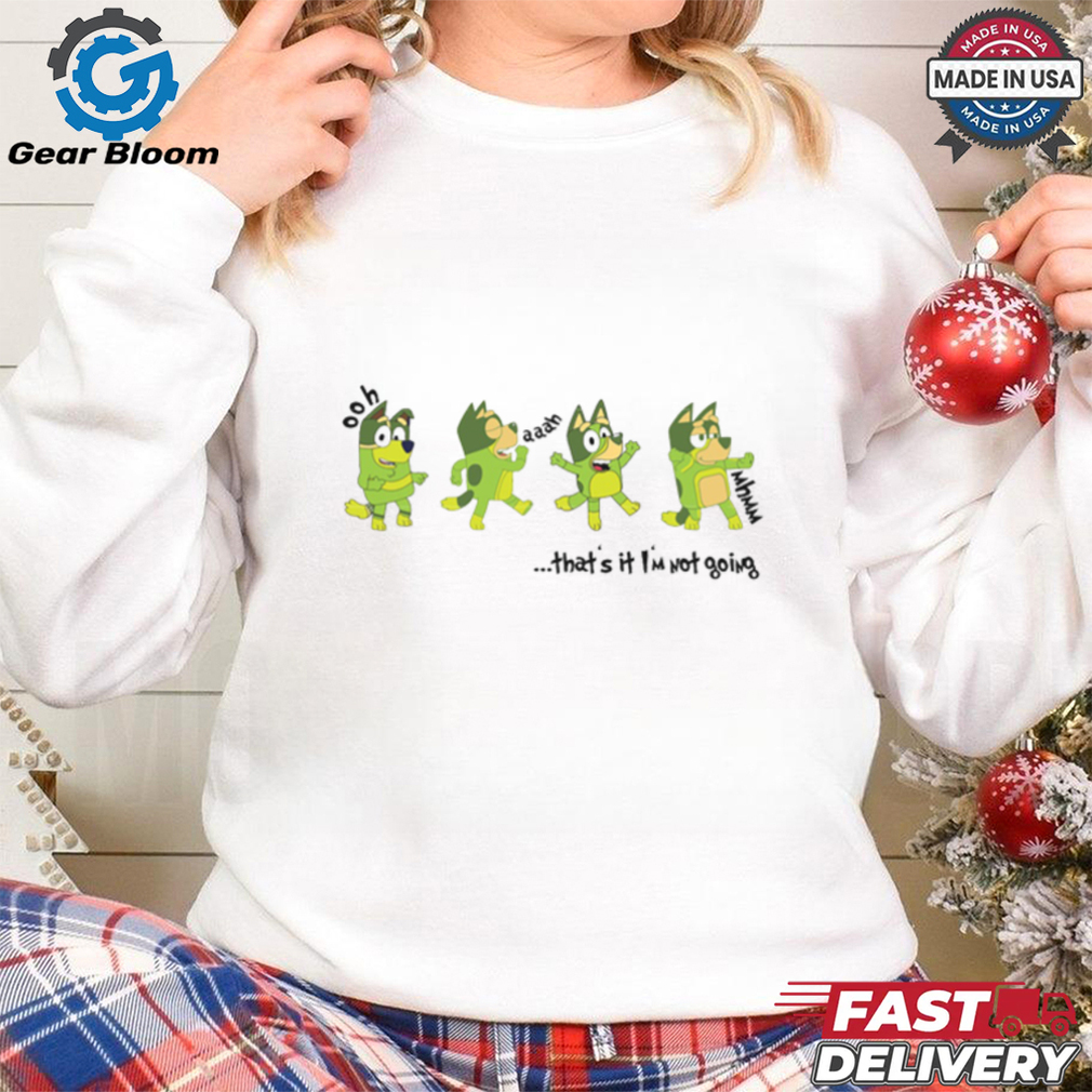 Bluey Grinch Thats It Im Not Going shirt Bluey Grinch Thats It Im Not Going shirt