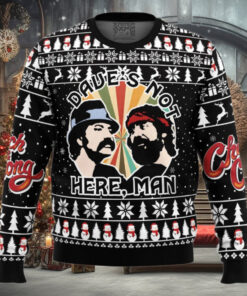 Daves Not Here Man Cheech and Chong Ugly Christmas Sweater