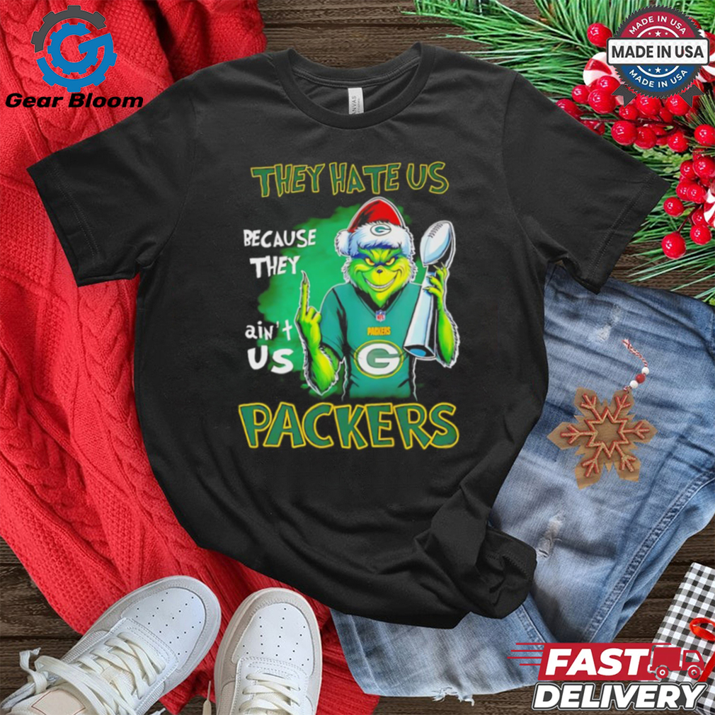 Grinch Packers Super Bowl Christmas they hate us because they aint us shirt Grinch Packers Super Bowl Christmas they hate us because they aint us shirt