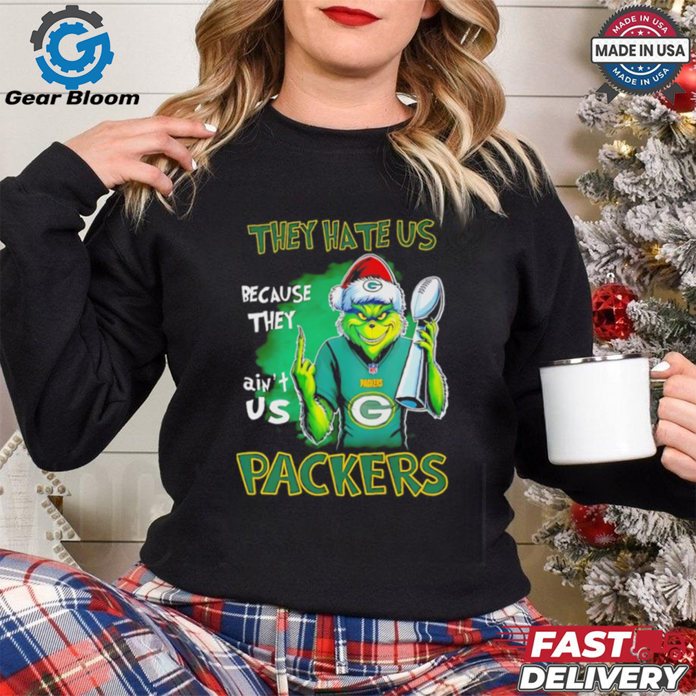 Grinch Packers Super Bowl Christmas they hate us because they aint us shirt Grinch Packers Super Bowl Christmas they hate us because they aint us shirt