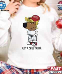 Just A Chill Trump Chill Guy shirt