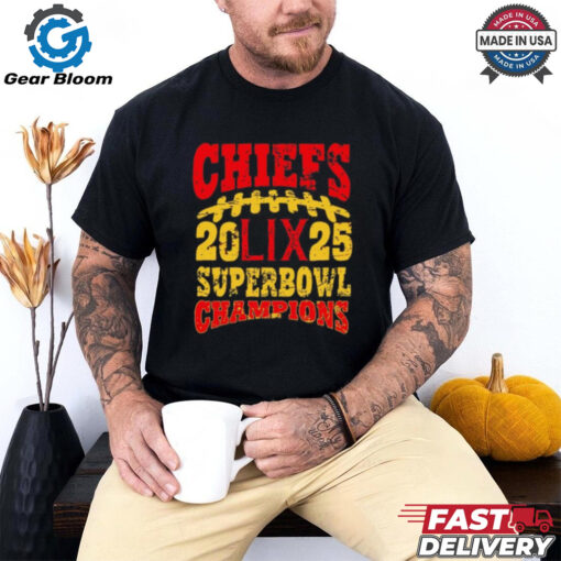 Kansas City Chiefs 2025 LIX Super Bowl Champions shirt