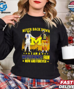 Michigan Wolverines J.J. McCarthy and Alex Orji never back down I am a Wolverines fan shirt