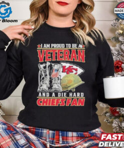 Official I Am Proud To Be A Veteran And A Die Hard KC Chiefs Fan Shirt for fan