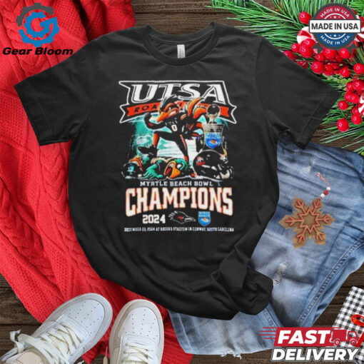 Official UTSA Roadrunners Celebrations 2024 Champions Of Myrtle Beach Bowl Mascot NCAA Bowl Games 2024 2025 T Shirt