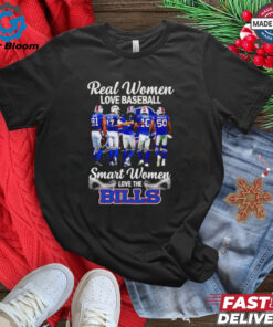 Real women love baseball smart women love the Bills players signatures shirt