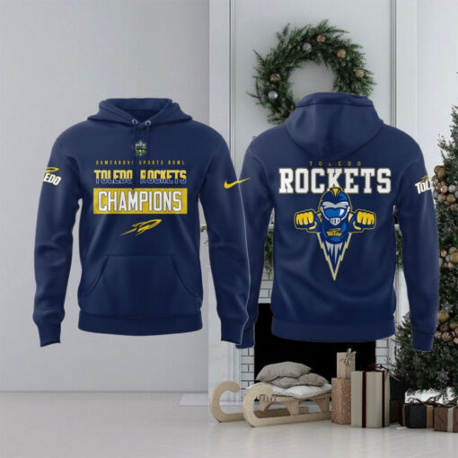 Toledo Rockets Football NCAA 2024 GameAbove Sport Bowl Champions For Fans Hoodie