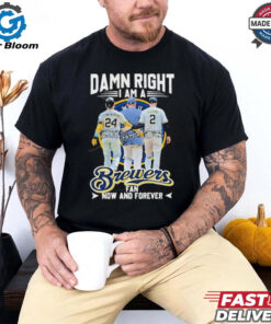 William Contreras Brice Turang Pat Murphy Coach Damn Right I Am A Milwaukee Brewers Fan Now And Forever Signatures T Shirts