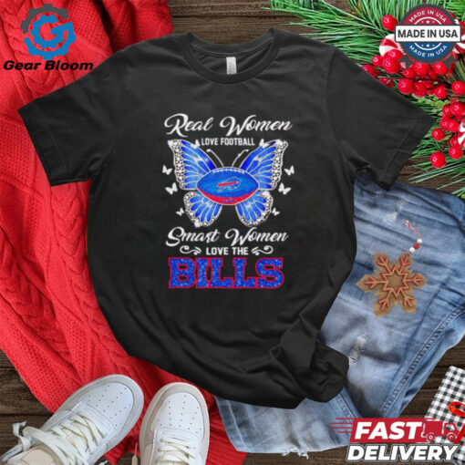 Butterfly real women love football smart women love the Buffalo Bills shirt