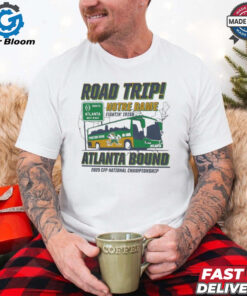 CFP 2025 Notre Dame Fighting Irish Atlanta Bound Road Trip Shirt - Celebrate Notre Dame’s Journey to the College Football Playoff, Bold Design for Fighting Irish Fans, Perfect for Road Trip Enthusiasts Heading to Atlanta for the Big Game