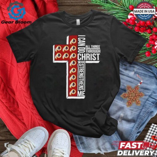 Cross I can do Christ who strengthens me all thing through Washington Commanders shirt