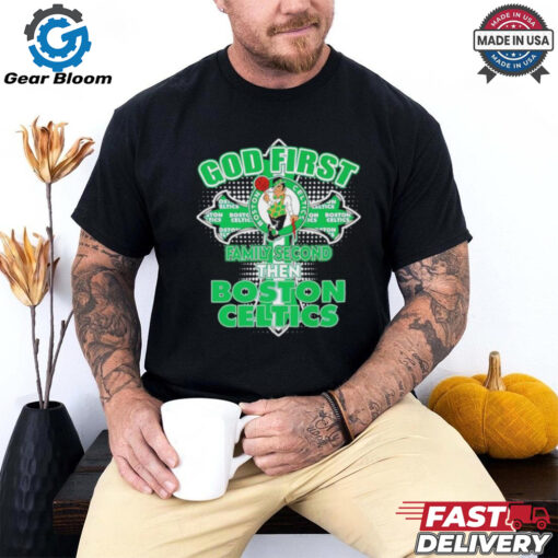 Cross god first family second then Boston Celtics basketball shirt