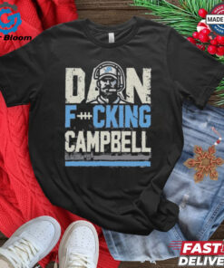 Dan Fucking Campbell Coach Detroit Lions T Shirt