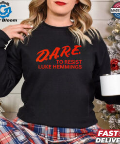 Dare To Resist Luke Hemmings shirt