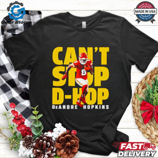 DeAndre Hopkins Kansas City Chiefs can’t stop D Hop shirt