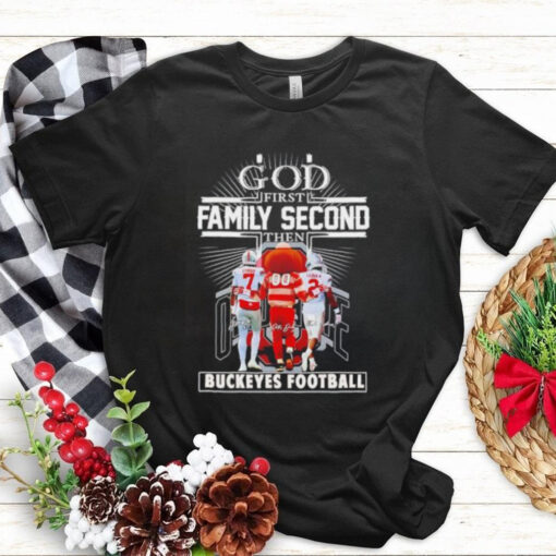 God first family second then Ohio State Buckeyes football signatures shirt