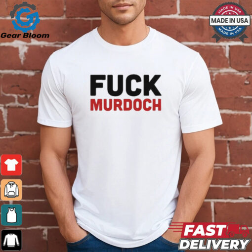 Grace Tame Fuck Murdoch T Shirts