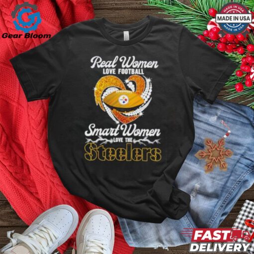 Heart real women love football smart women love the Pittsburgh Steelers football logo graphic shirt