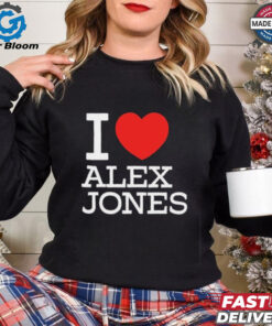 I Love Alex Jones T Shirts