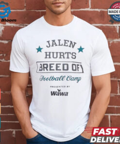 Jalen Hurts Breed Of Football Camp Presented By Wawa t shirt