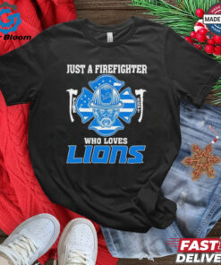 Just a firefighter who loves Detroit Lions shirt