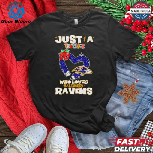 Just a teacher who loves Baltimore Ravens shirt