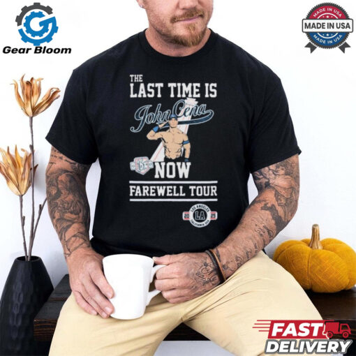 Los Angeles Dodgers The Last Time Is John Cena Now Farewell Los Angeles California USA Tour 2025 T Shirt