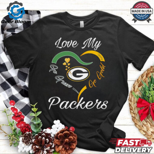 Love My Green Bay Packers Go Green Go Gold shirt