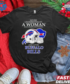 Never Underestimate a Woman Who Understands Football and Loves Buffalo Bills Helmet Football Logo shirt