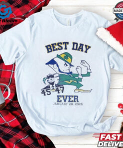 Notre Dame Fighting Irish best day ever january 20 2025 shirt