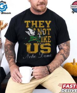 Notre Dame Football They Not Like Us Notre Dame Fans Limited 3D T Shirt