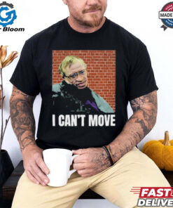 Official Bruhtees I Can’t Move Shirt