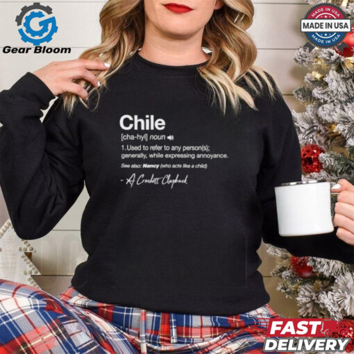 Official Chile Noun Used To Refer To Any Person Generally A Crockett Clapback Shirt