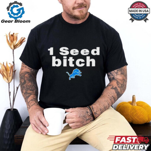 Official Dan Campbell Wearing 1 Seed Bitch lion T shirt