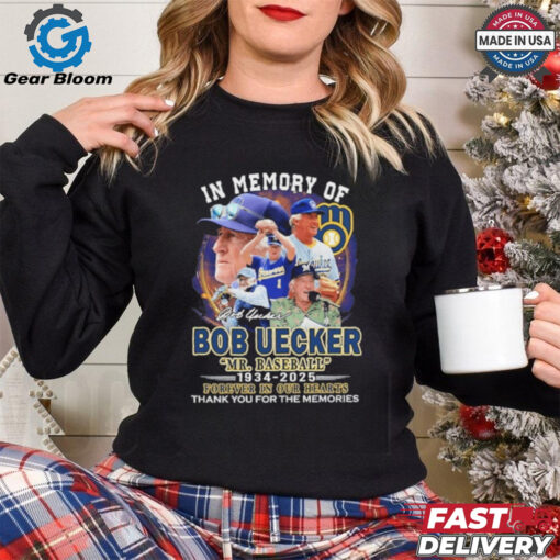 Official In Memory Of Bod Uecker Mr Baseball 1934 2025 Forever In Our Hearts Shirt