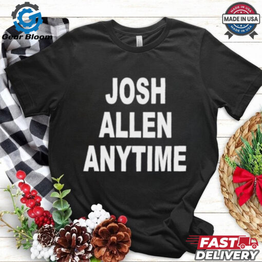 Official Josh Allen Anytime Shirt