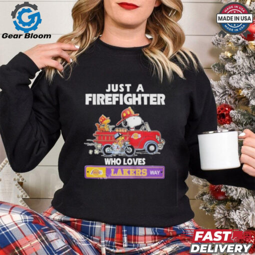 Official Just A Firefighter Who Loves Los Angeles Lakers NBA Way T Shirt