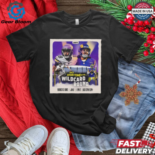 Official Minnesota Vikings Vs Los Angeles Rams Once Upon A Time In The NFL Wild Card Round Jan 13 2025 Poster t shirt