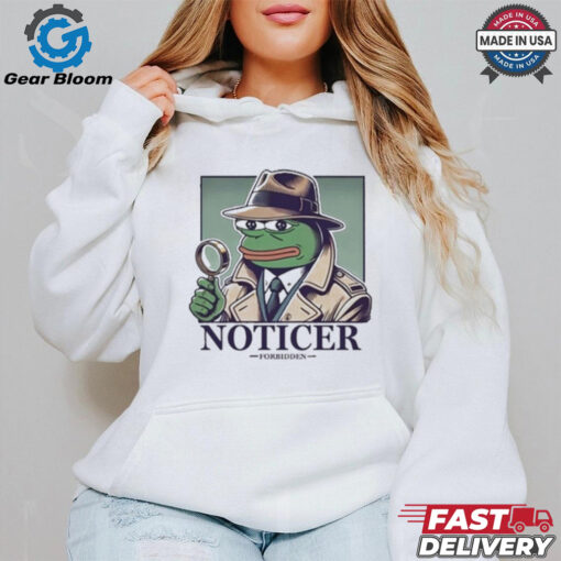 Official Noticer Pepe Forbidden Shirt