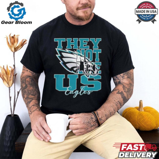 Official They Not Like Us Philadelphia Eagles Nfl Football Shirt