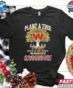 Official Washington Commanders Redskins Plant A Tree Invest In Our Future T shirt