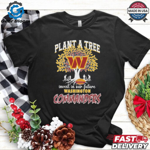 Official Washington Commanders Redskins Plant A Tree Invest In Our Future T shirt