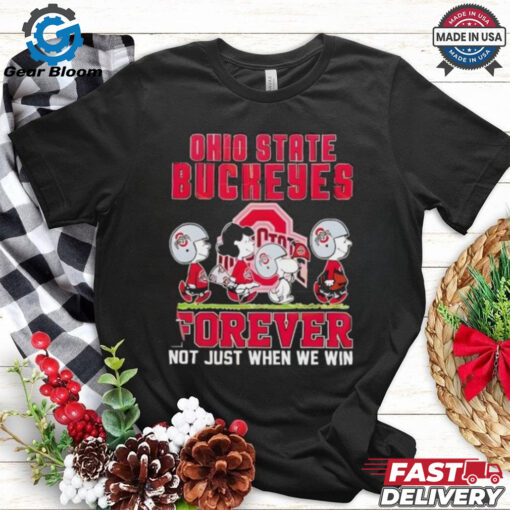 Peanuts Ohio State Buckeyes Foobtball Forever Not Just When We Win shirt