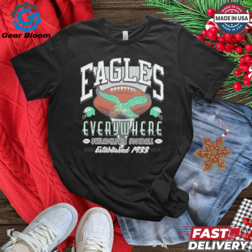 Philadelphia Eagles Everywhere Established 1933 Historic shirt