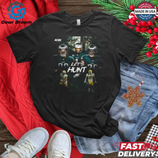 Philadelphia Eagles vs Green Bay Packers Let’s Hunt shirt