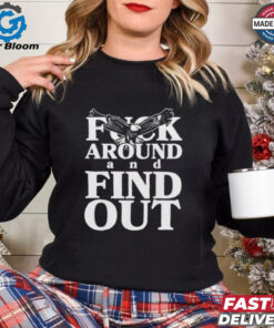 Philadelphia Eagles x Fuck Around and Find Out shirt